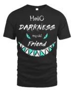 Hello Darkness My Old Friend T-Shirt - black t-shirt on white background