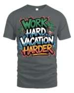 Work Hard Vacation Harder Graphic T-Shirt - gray t-shirt on white background