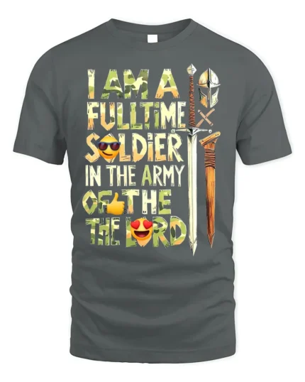 Full-Time Soldier in the Lord’s Army T-Shirt - gray t-shirt on white background