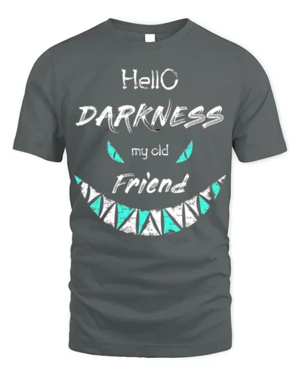 Hello Darkness My Old Friend T-Shirt - gray t-shirt on white background
