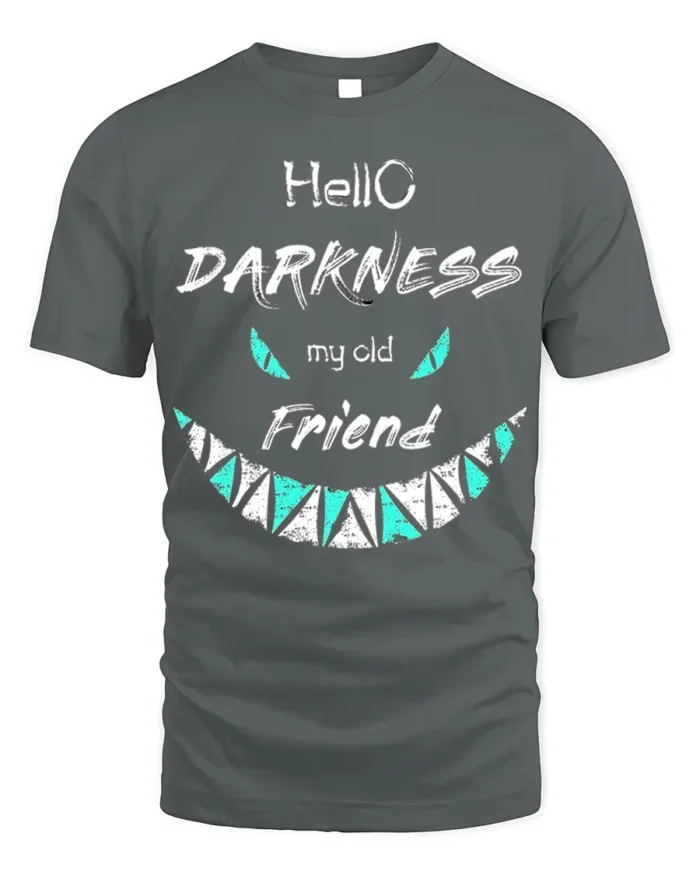 Hello Darkness My Old Friend T-Shirt - gray t-shirt on white background