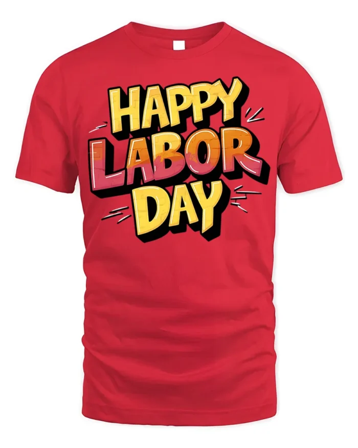 Bold Happy Labor Day Graphic T-Shirt USA - red t-shirt on white background