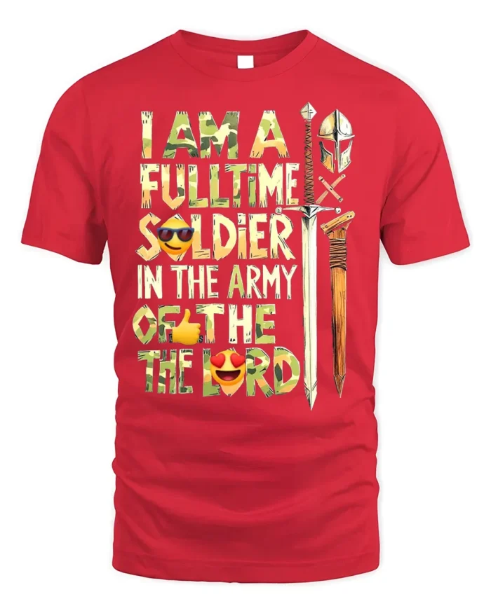Full-Time Soldier in the Lord’s Army T-Shirt - red t-shirt on white background
