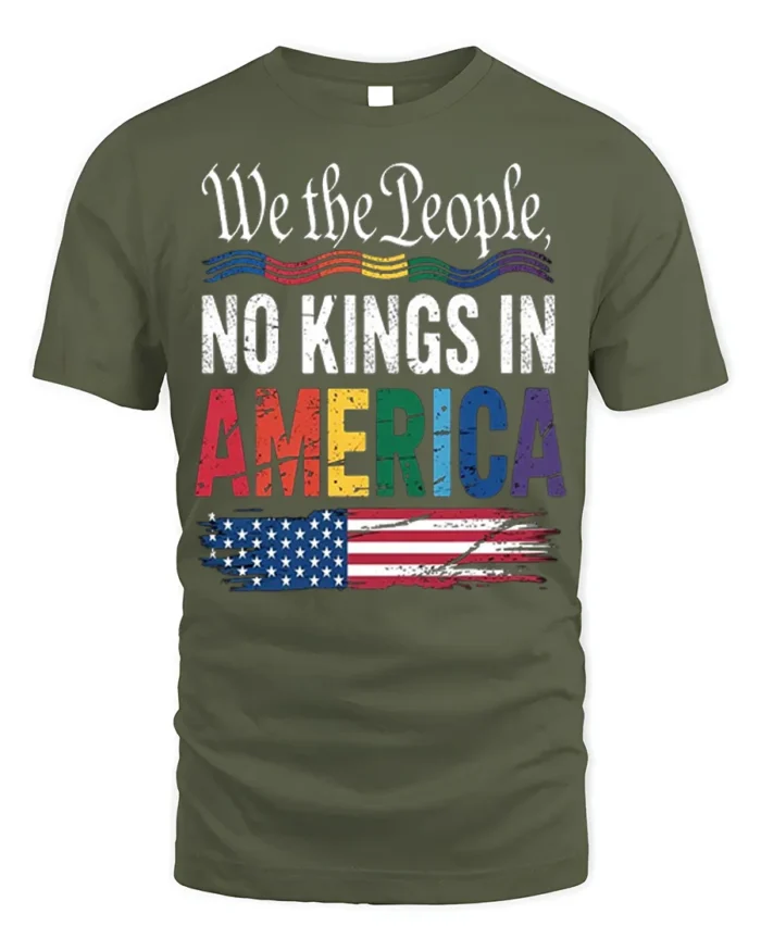 No Kings in America Patriotic Pride T-Shirt - military green t-shirt on white background