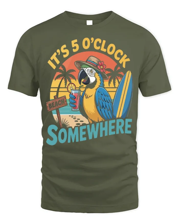 It’s 5 O’Clock Somewhere Beach T-Shirt - military green t-shirt on white background