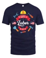 Happy Labor Day T-Shirt for Patriotic Workers - navy t-shirt on white background