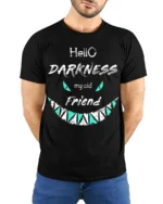 Hello Darkness My Old Friend T-Shirt - model wearing black shirt, hands behind back