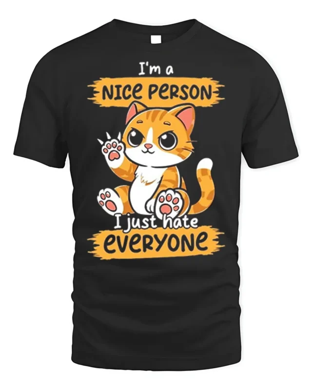 Funny Cat Nice Person Hate Everyone T-shirt - black t-shirt on white background