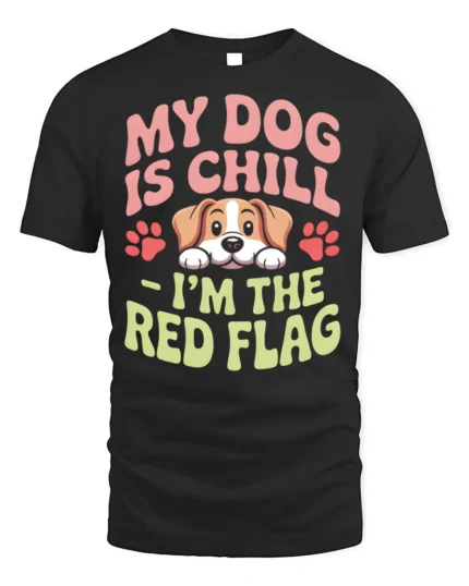Funny Dog Red Flag Quote Graphic Print T-shirt - black t-shirt on white background