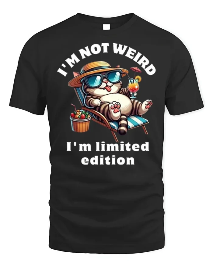 Funny Cat Not Weird Limited Edition T-shirt - black t-shirt on white background