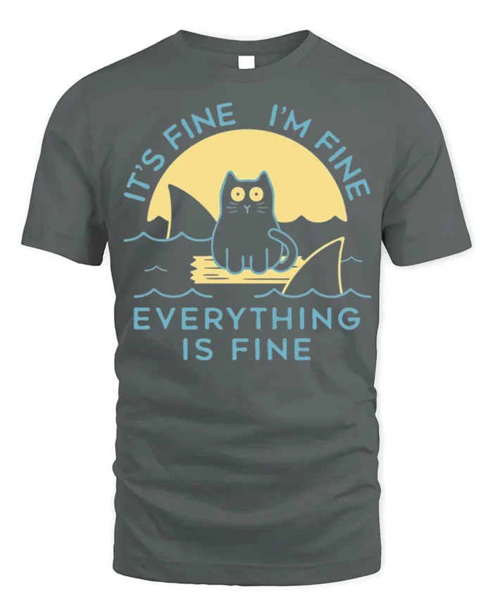Funny Cat Everything Is Fine Graphic T-shirt - gray t-shirt on white background