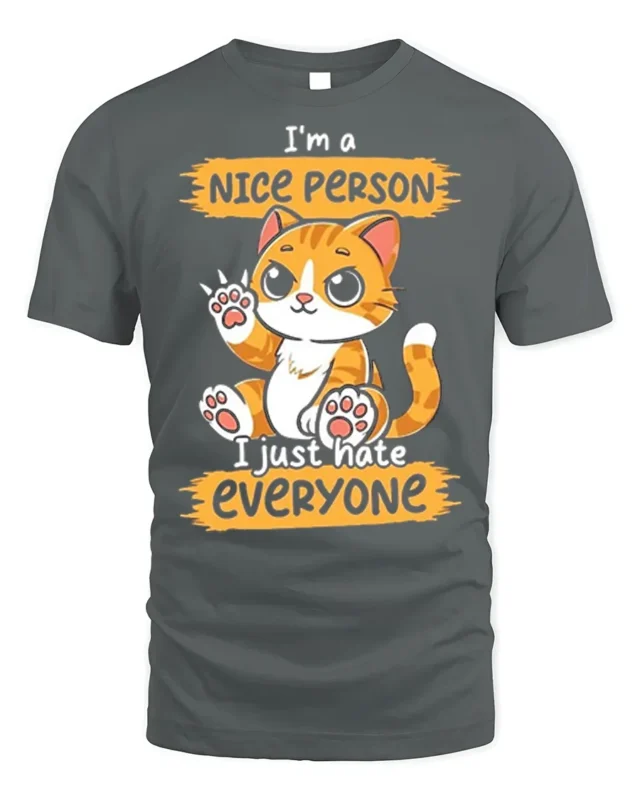 Funny Cat Nice Person Hate Everyone T-shirt - gray t-shirt on white background