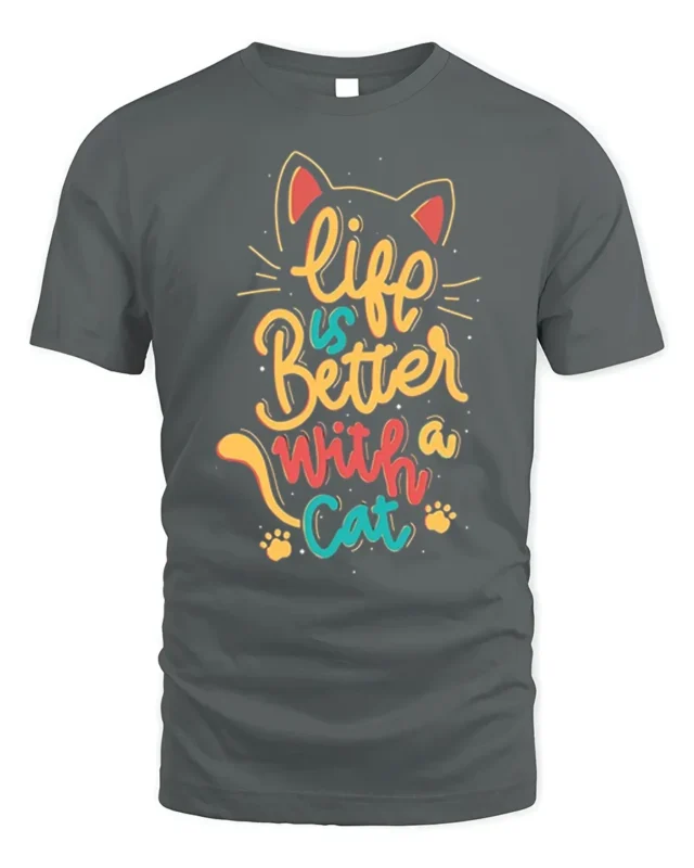 Life Is Better With A Cat Quote Graphic T-shirt - gray t-shirt on white background