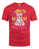 Born To Be Awesome Cool Cat Graphic T-shirt - red t-shirt on white background