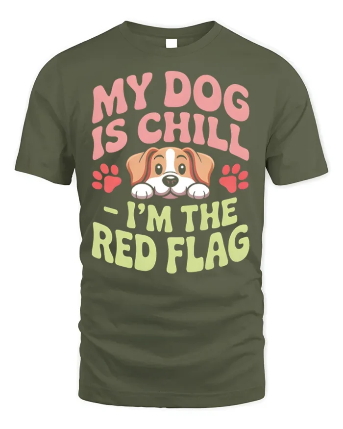 Funny Dog Red Flag Quote Graphic Print T-shirt - military green t-shirt on white background