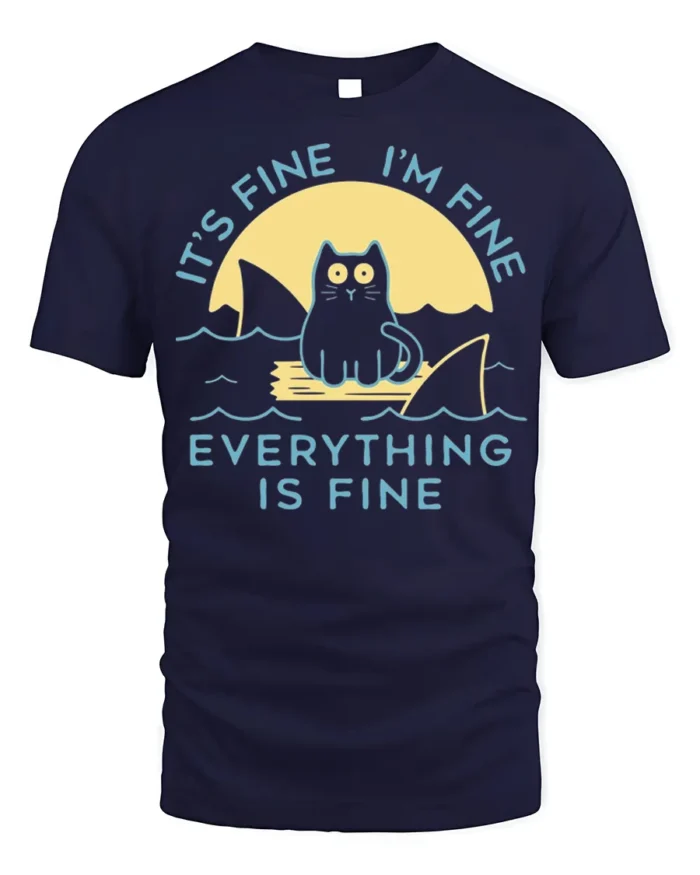 Funny Cat Everything Is Fine Graphic T-shirt - navy t-shirt on white background