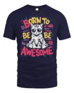 Born To Be Awesome Cool Cat Graphic T-shirt - navy t-shirt on white background