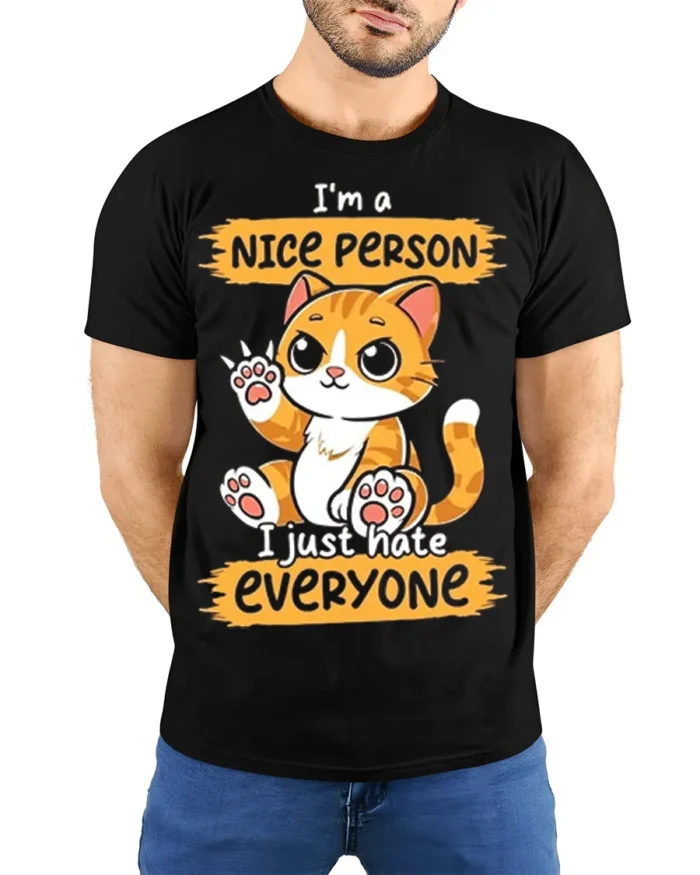 Funny Cat Nice Person Hate Everyone T-shirt - model wearing black shirt, hands behind back
