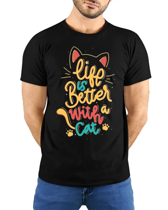Life Is Better With A Cat Quote Graphic T-shirt - model wearing black shirt, hands behind back