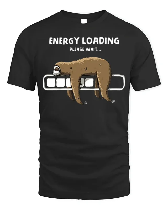 Funny Sloth Energy Loading Please Wait T-shirt - black t-shirt on white background