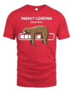 Funny Sloth Energy Loading Please Wait T-shirt - red t-shirt on white background