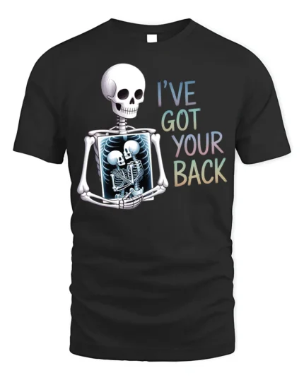 Funny Skeleton I’ve Got Your Back T-Shirt - black t-shirt on white background