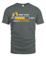 Keep Calm Beer Is Loading Funny Drinking T-Shirt - gray t-shirt on white background