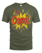Oops Comic Splash Funny Graphic Style T-Shirt - military green t-shirt on white background