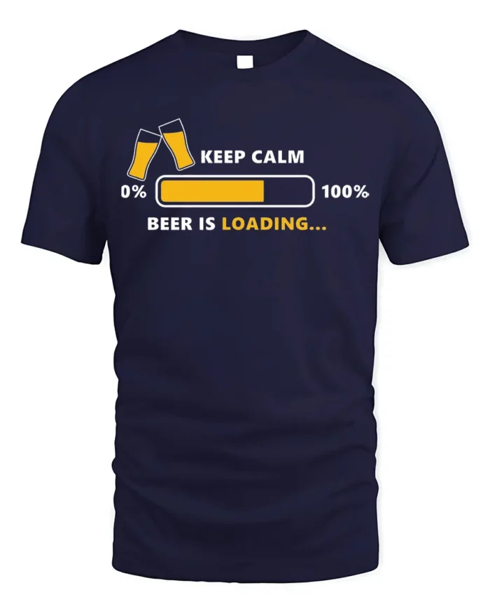 Keep Calm Beer Is Loading Funny Drinking T-Shirt - navy t-shirt on white background