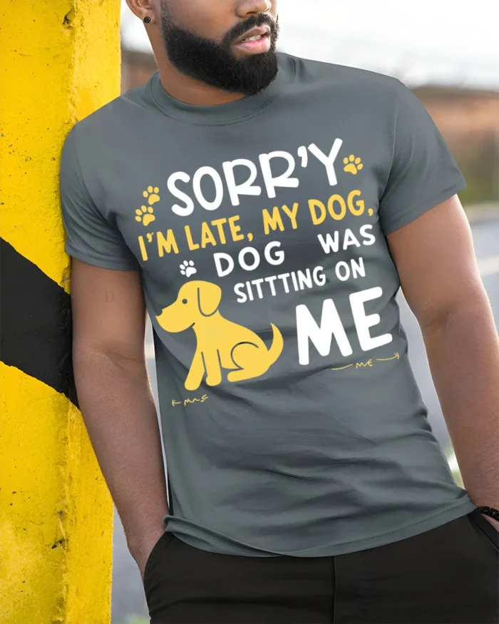 Sorry I’m Late My Dog Was Sitting On Me T-Shirt - model in grey shirt leaning against column