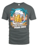 Stay Calm and Drink Beer T-Shirt Tropical Party Tee - gray t-shirt on white background