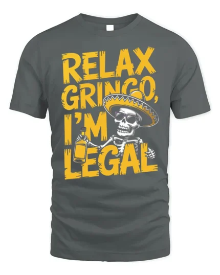 Funny Relax Gringo I’m Legal Skeleton Beer T-Shirt - gray t-shirt on white background