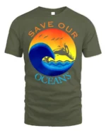 Save Our Oceans T-Shirt Eco Friendly Marine Life Tee - military green t-shirt on white background