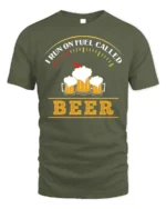 Funny Beer Fuel Gauge T-Shirt I Run On Beer Tee - military green t-shirt on white background