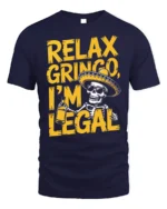 Funny Relax Gringo I’m Legal Skeleton Beer T-Shirt - navy t-shirt on white background