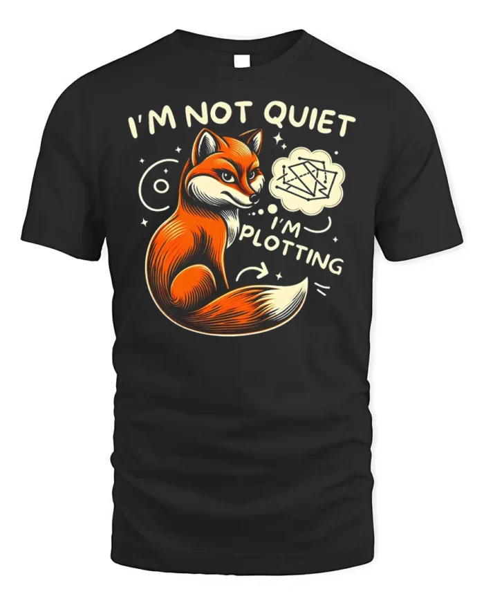 Funny Fox I’m Not Quiet I’m Plotting Graphic T-shirt - black t-shirt on white background