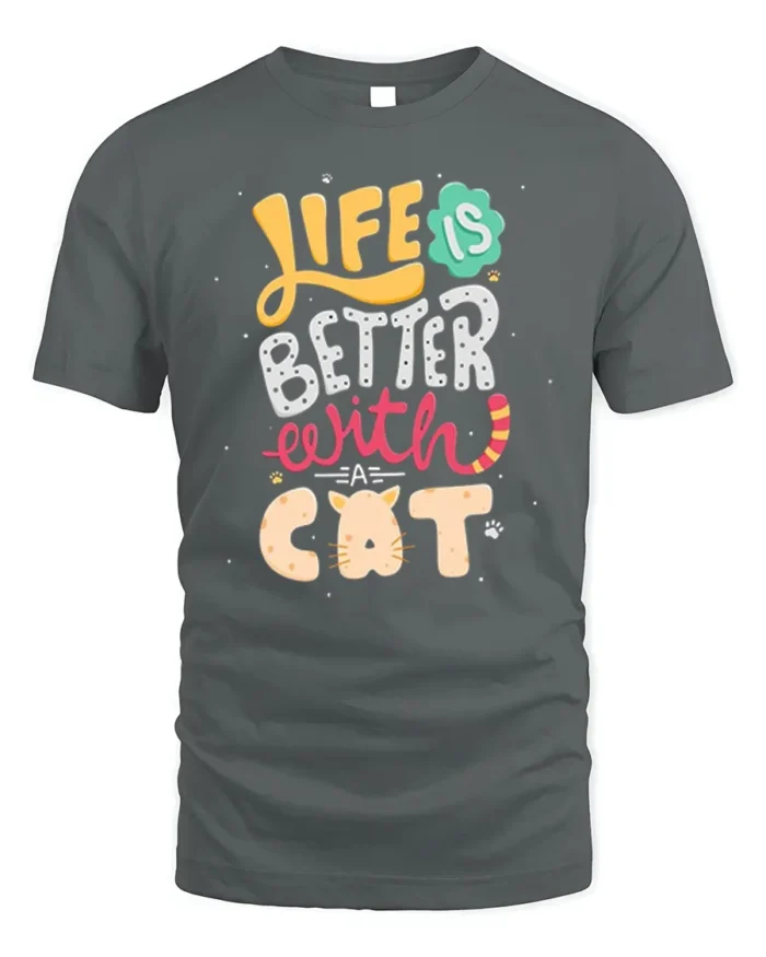 Life Is Better With A Cat Cute Graphic T-shirt - gray t-shirt on white background