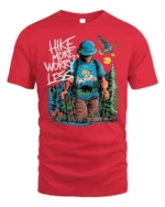 Hike More Worry Less Mountain Adventure T-shirt - red t-shirt on white background