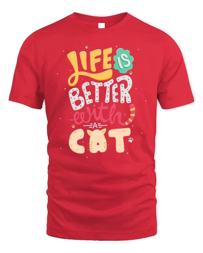 Life Is Better With A Cat Cute Graphic T-shirt - red t-shirt on white background
