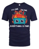 Funny Dumpster Fire Everything Is Fine T-shirt - navy t-shirt on white background