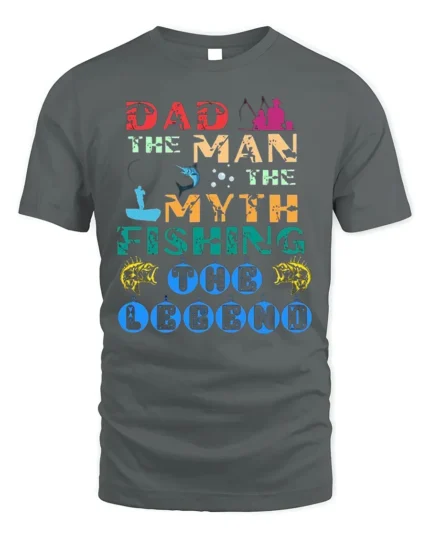 Dad The Man The Myth The Fishing Legend T-Shirt - gray t-shirt on white background