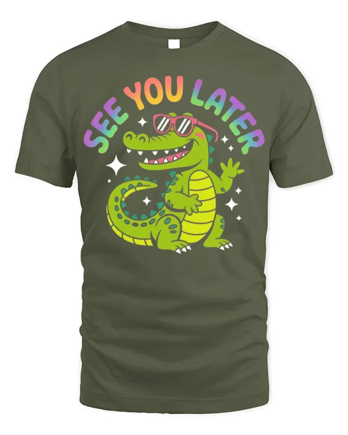 See You Later Funny Alligator Cartoon T-Shirt - military green t-shirt on white background