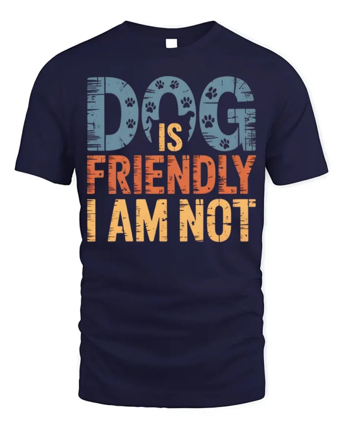 Dog Is Friendly I Am Not Funny Graphic T-Shirt - navy t-shirt on white background