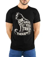 Funny Cat Therapy Quote Sarcastic Graphic T-Shirt - model wearing black shirt, hands behind back