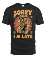 Cool Bear Sorry I’m Late Funny Graphic T-Shirt - black t-shirt on white background