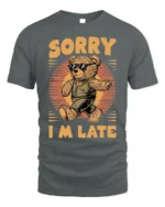 Cool Bear Sorry I’m Late Funny Graphic T-Shirt - gray t-shirt on white background
