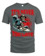 It’s Never Too Late Skeleton Surfer Graphic T-Shirt - gray t-shirt on white background