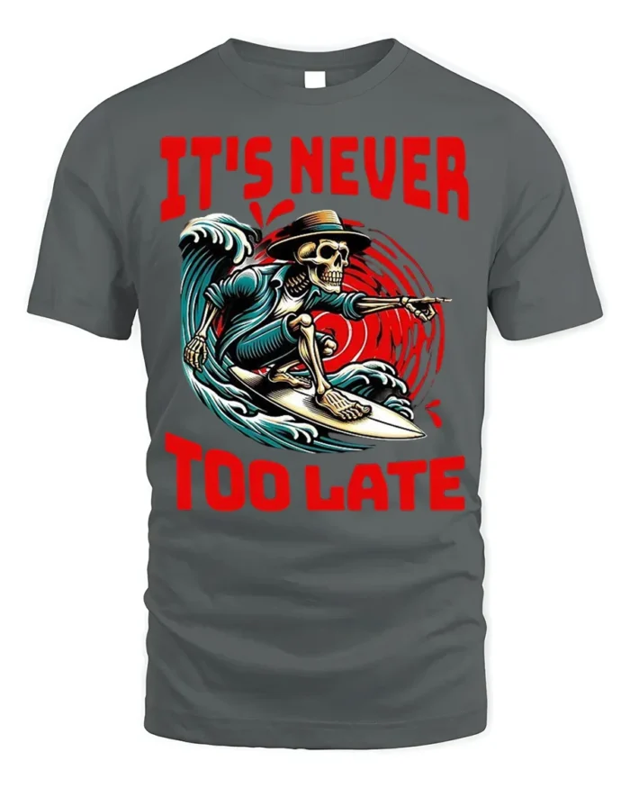 It’s Never Too Late Skeleton Surfer Graphic T-Shirt - gray t-shirt on white background