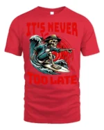 It’s Never Too Late Skeleton Surfer Graphic T-Shirt - red t-shirt on white background