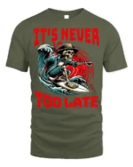It’s Never Too Late Skeleton Surfer Graphic T-Shirt - military green t-shirt on white background